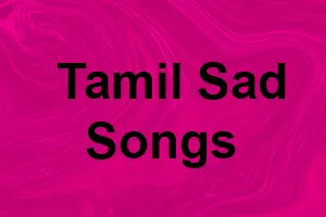 Tamil Sad Songs